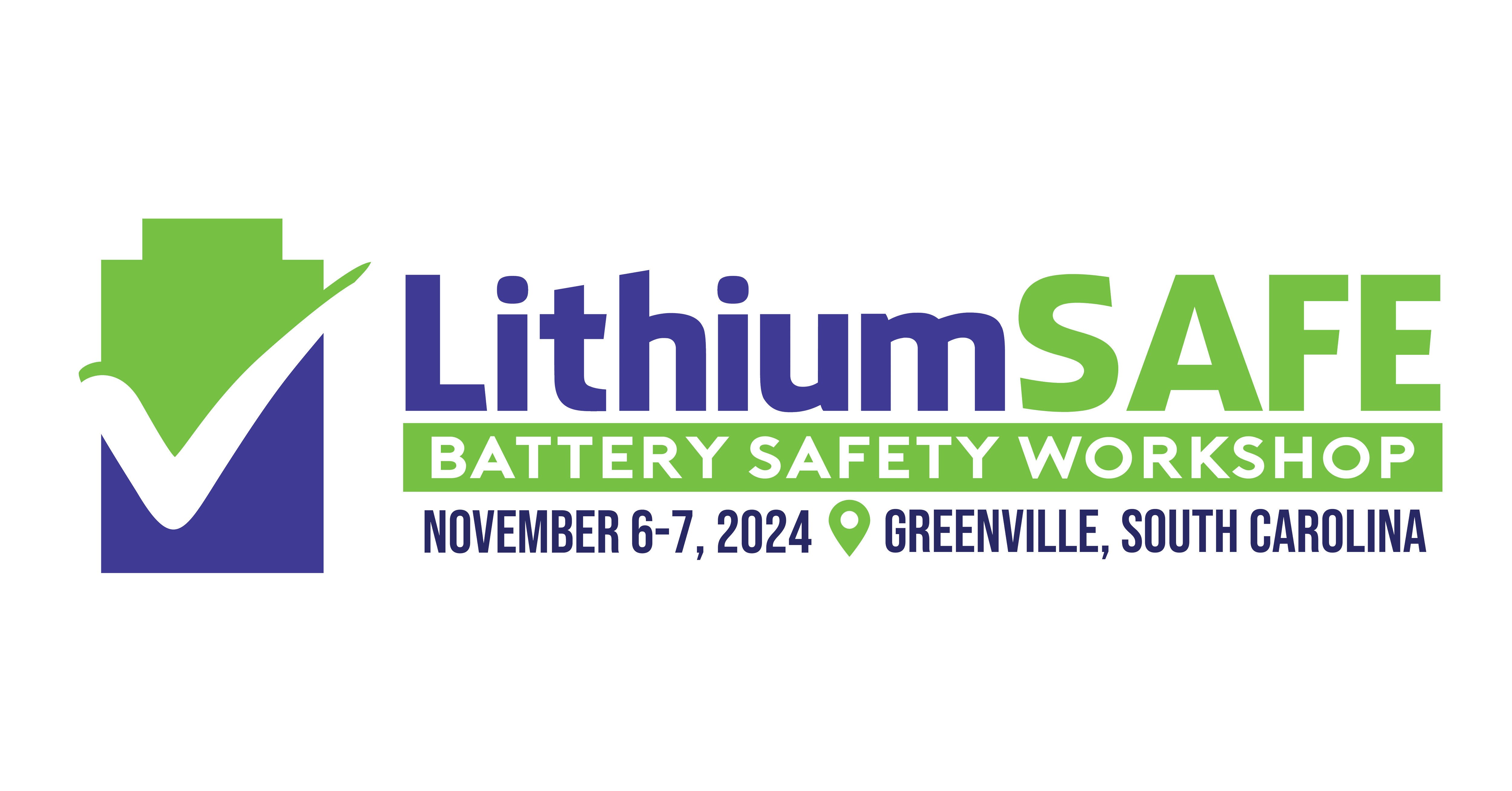 LithiumSAFE 2024: Battery Safety Workshop [Speaking Event]